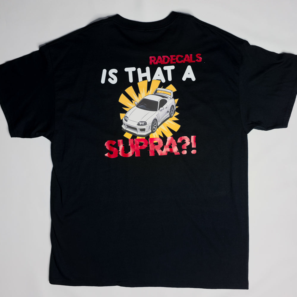 Is That a Supra?! T shirt