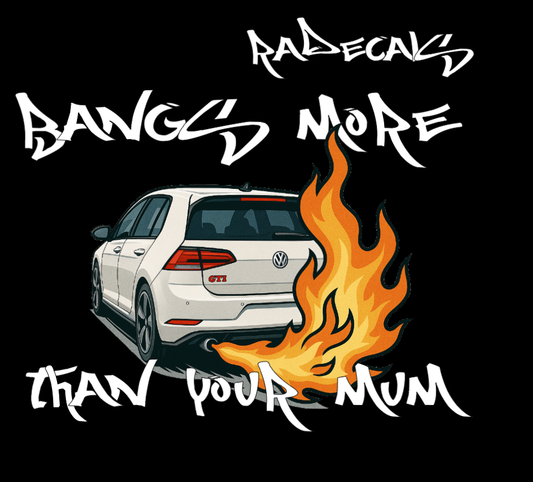 Bangs More Than Your Mum T shirt
